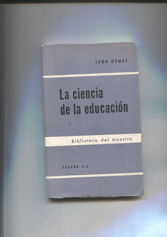Biblioteca del maestro: La ciencia de la educacion