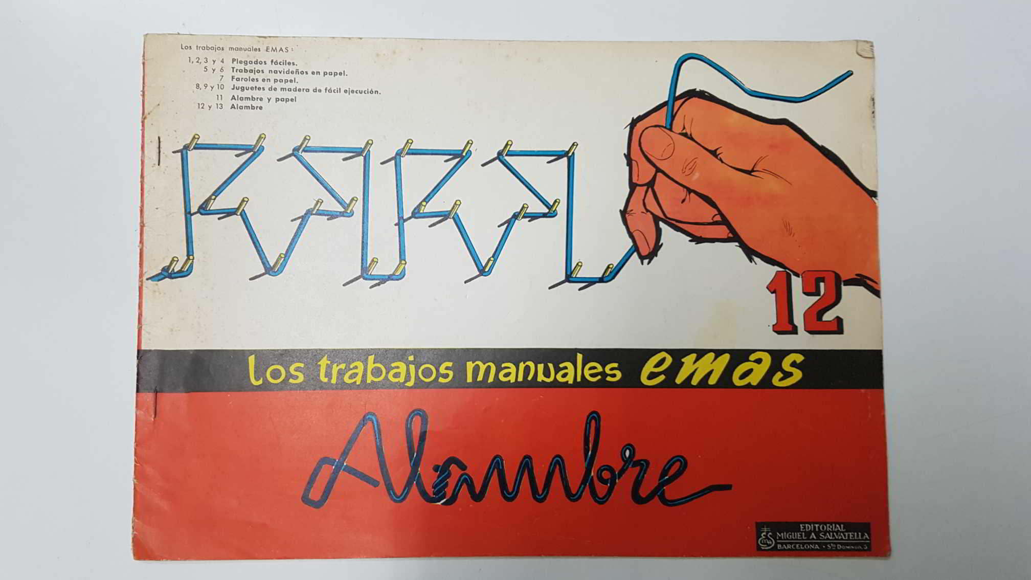 Los trabajos manuales EMAS num 12 (contiene 13 laminas) - Alambre. Instrucciones para trabajar con el