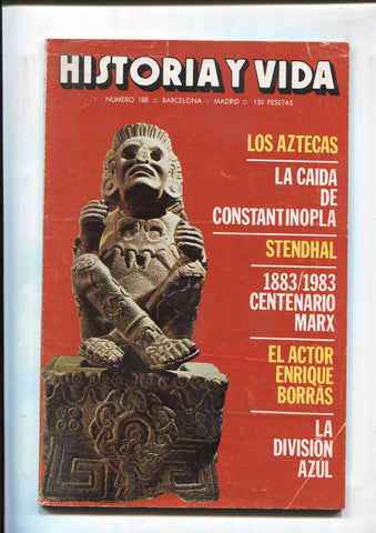 Historia y Vida revista: numero 188: Los aztecas-La caida de Constantinopla-Stendhal-Centenario de Max