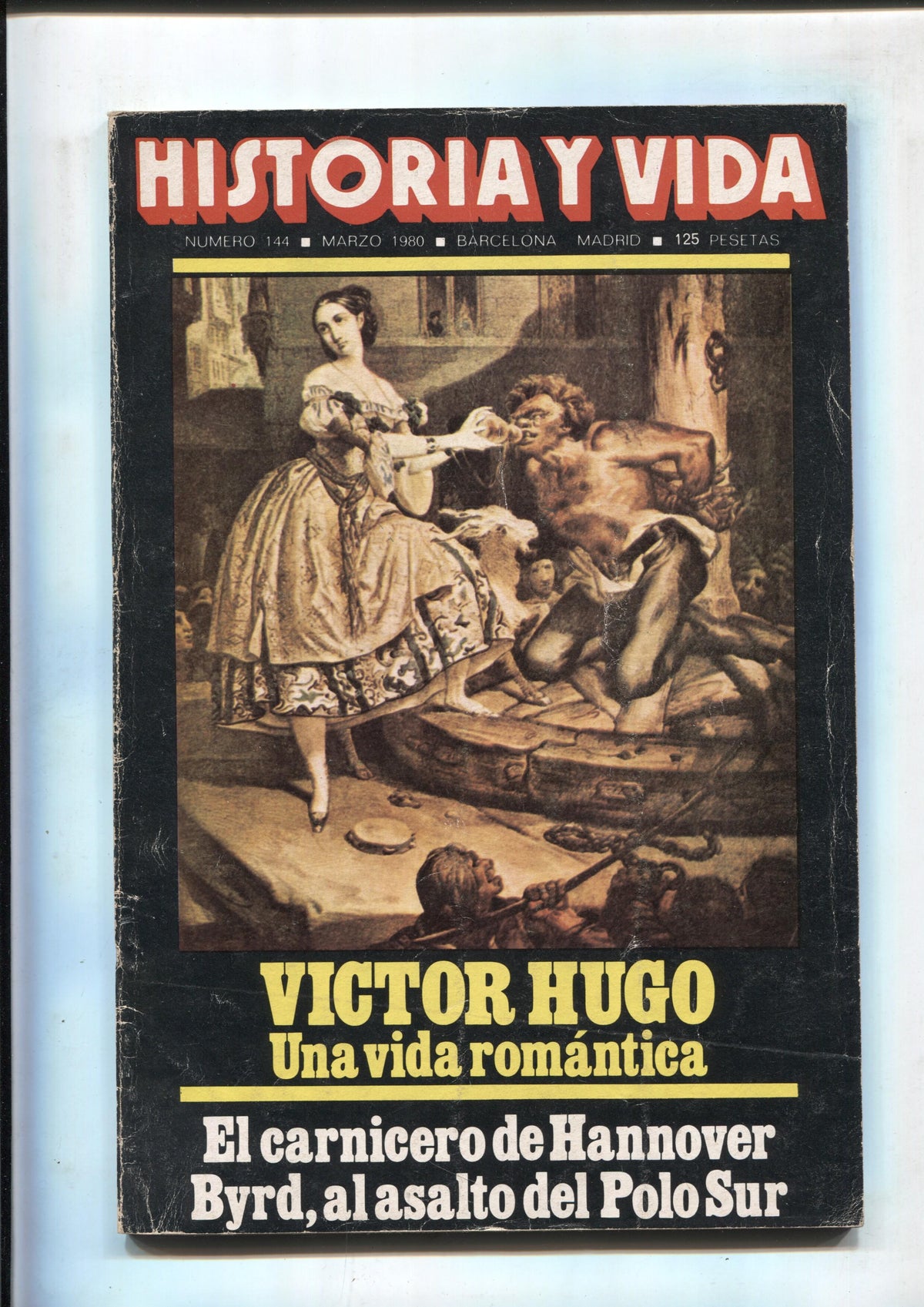 Historia y Vida numero 144: Victor Hugo una vida romantica (numerado 1 en interior)