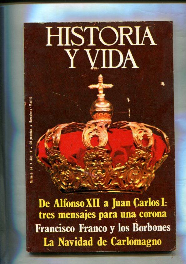Historia y Vida revista numero 094: La navidad de Carlomagno, El primer libro impreso en España, 