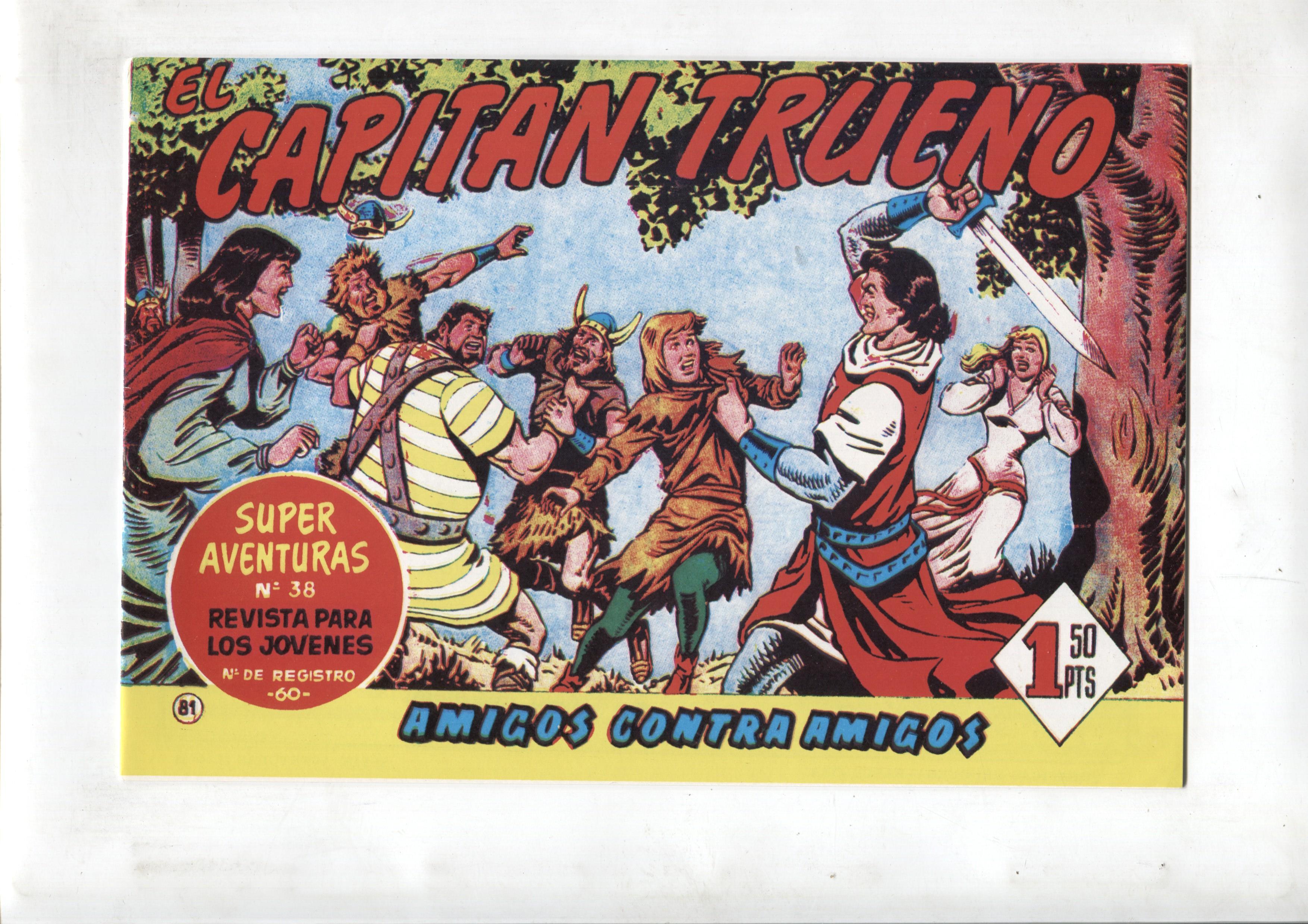 Facsimil editor desconocido de El Capitan Trueno numero 081: amigos contra amigos