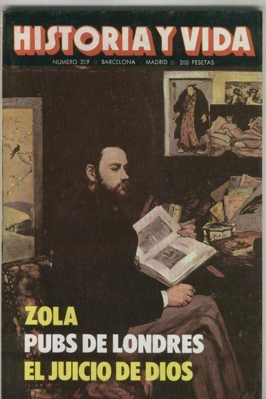 Historia y Vida numero 209: Zola, Pubs de Londres, El juicio de Dios