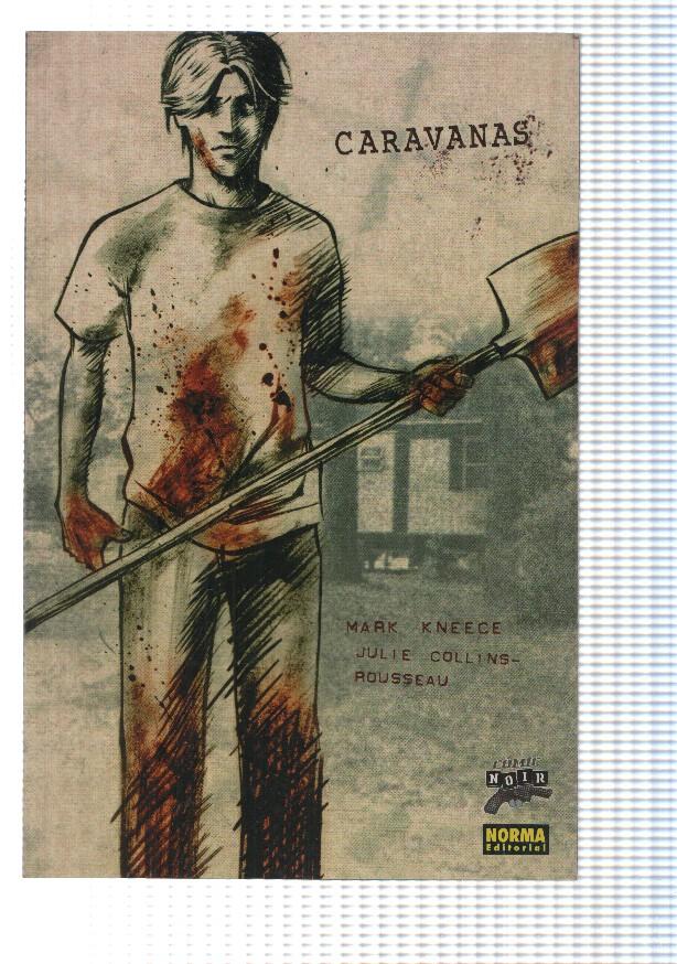 Coleccion Noir num 14: Caravanas. Mark Kneece, Julie Collins-Rousseau