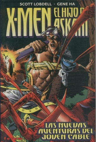 X Men : El hijo de askani: las nuevas aventuras del joven Cable