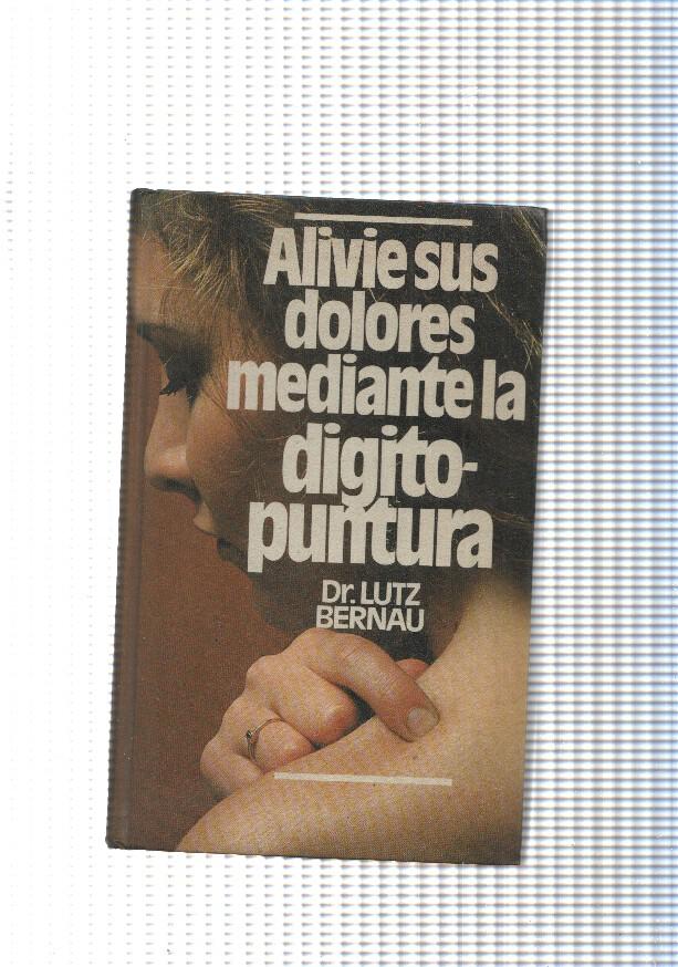 Alivia sus dolores mediante la digito puntura