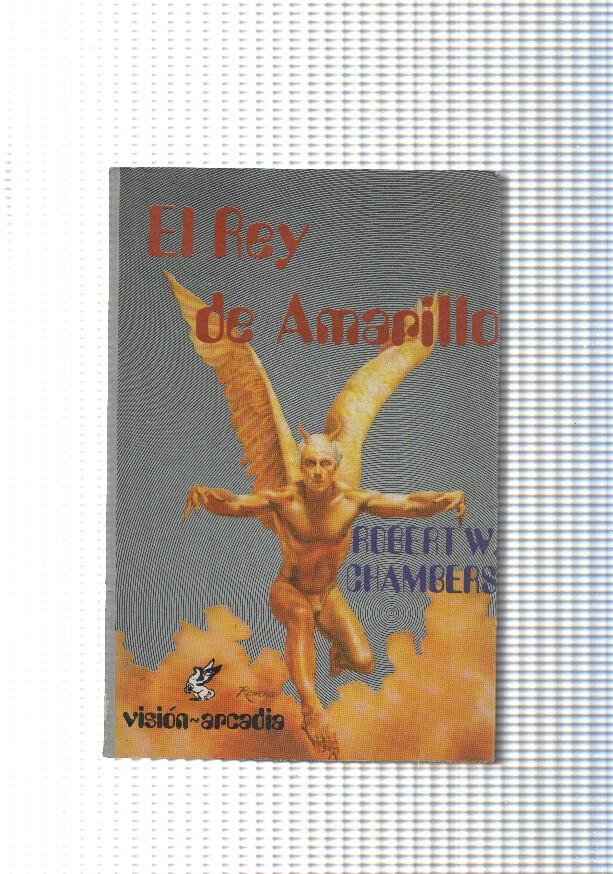 coleccion Arcadia: El rey de amarillo