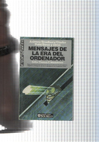 Ciencia ficcion: Mensajes de la era del ordenador: Los ordenadores no discute- La pulsacion-Usurpa-