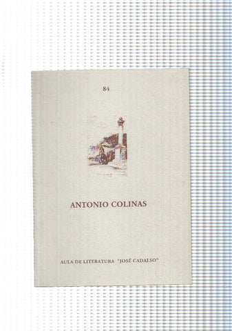 Aula literaria Jose Cadalso num. 084: Antonio Colinas