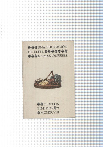 Textos timidos num.09: Una educacion de elite