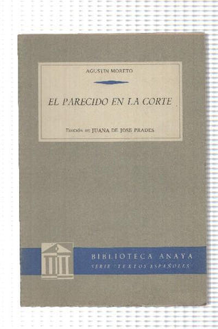 Textos Españoles numero 60: El parecido en la corte