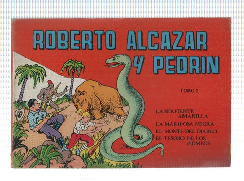 Roberto Alcazar y Pedrin apaisado tomo 2: La serpiente amarilla, La mariposa negra, 