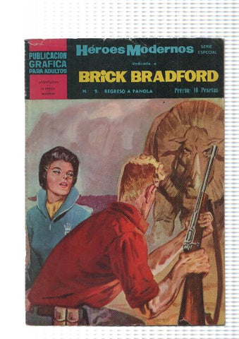 Dolar: Heroes Modernos serie Brick Bradford numero 09: Regreso a Panola