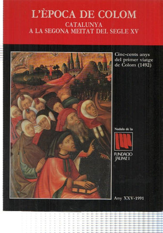 Fundacio Jaume I numero 25: L'Epoca de Colom (any XXV-1991), Catalunya a la segona meitat del segle XV