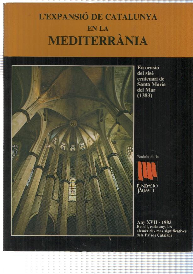 Fundacio Jaume I numero 17: Expansio de Catalunya en la Mediterrania (any XVII - 1983)
