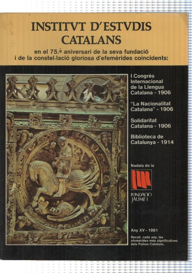 Fundacio Jaume I numero 15: Institut Estudis Catalans (any XV - 1981)