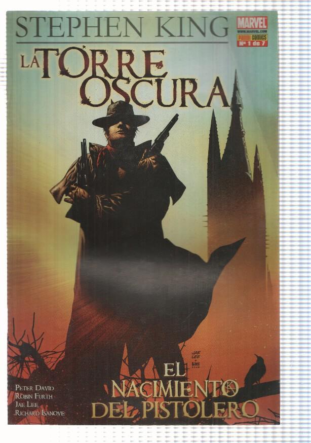 La Torre Oscura: num 1 de 7 de El Nacimiento del Pistolero. Stephen King. Guion: Peter David