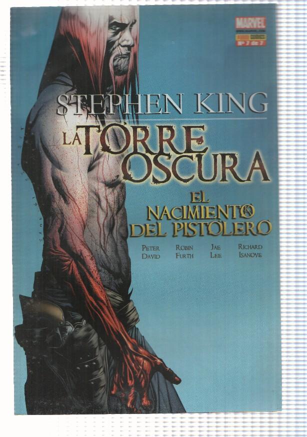 La Torre Oscura: num 7 de 7 de El Nacimiento del Pistolero. Stephen King. Guion: Peter David