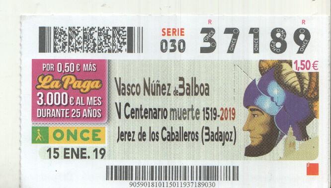 Cupon de la Once tema: V centenario de la muerte de Vasco Nuñez de Balboa 1519-2019 (jerez de los caballeros-Badajoz)