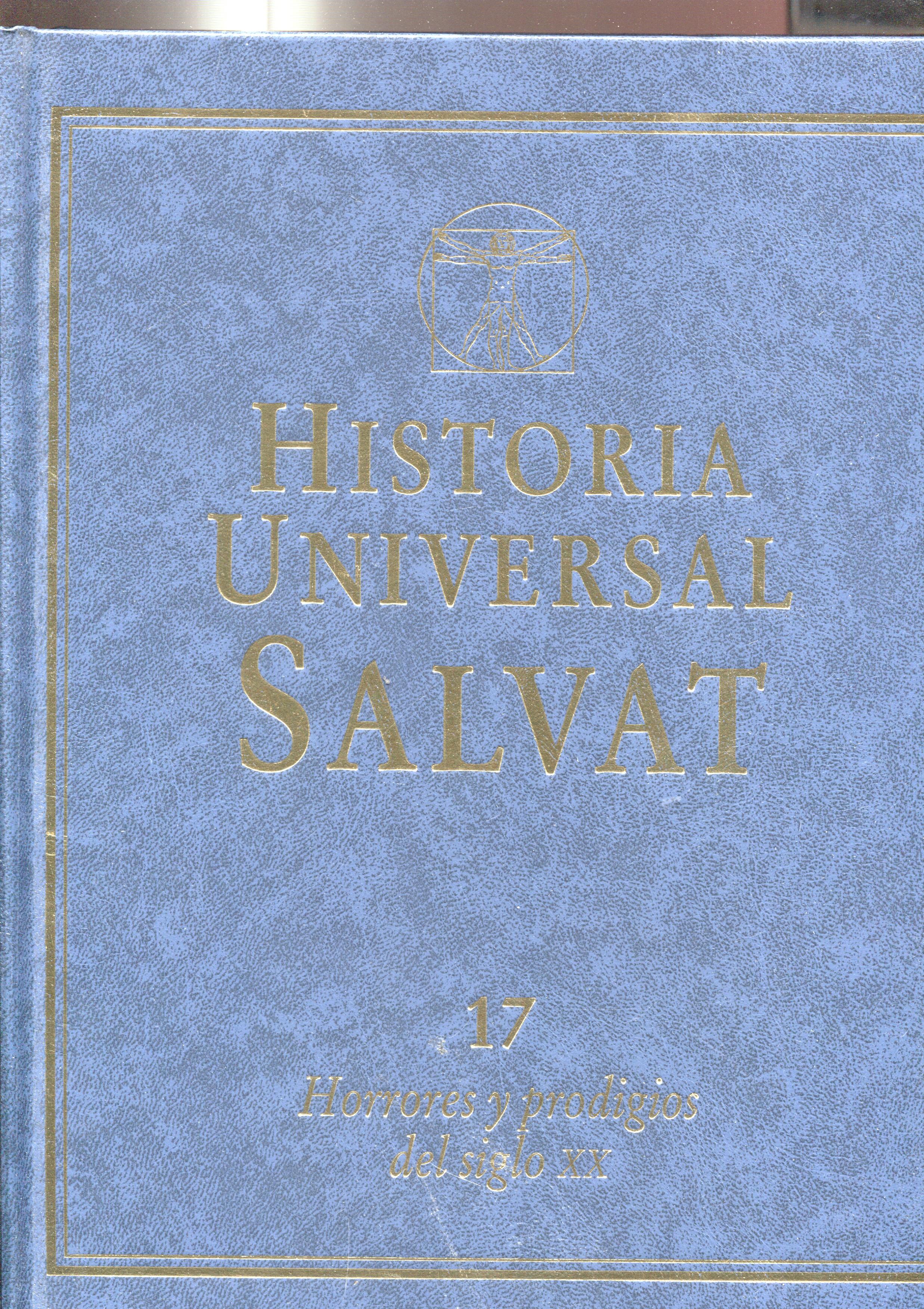 Historia Universal Salvat volumen 17: Horrores y prodigios del siglo XX