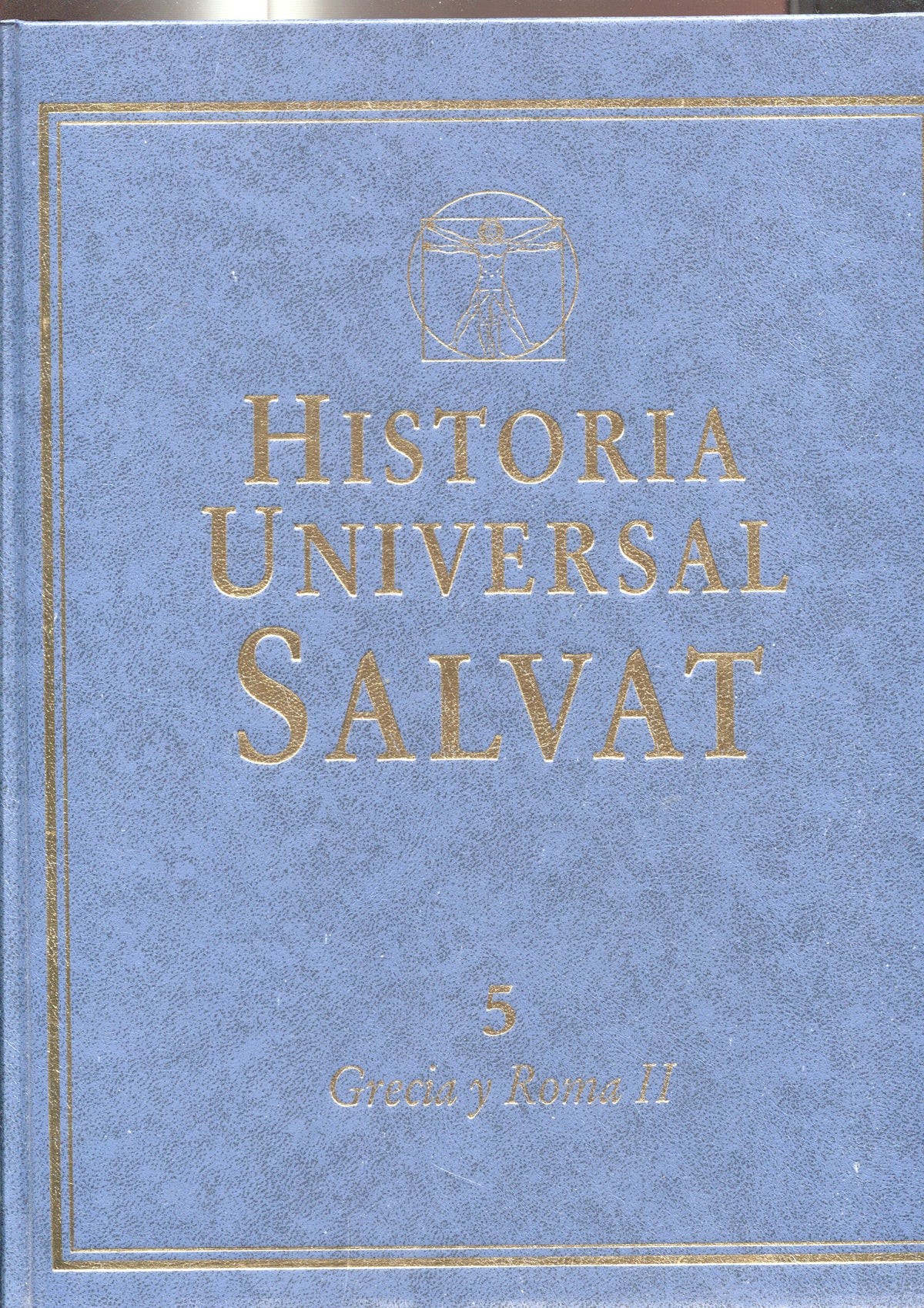 Historia Universal Salvat volumen 05: Grecia y Roma II