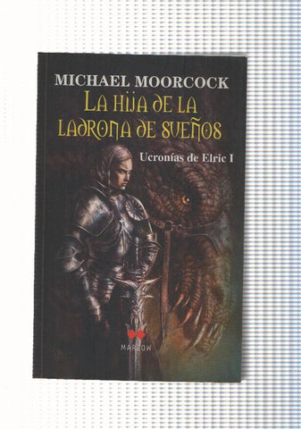 La Hija de la ladrona de sueños. Ucronicas de Elric  I