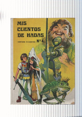 Mis cuentos de Hadas num. 04: La reina silencio El diablo burlado- Las babuchas del avaro-El viejo
