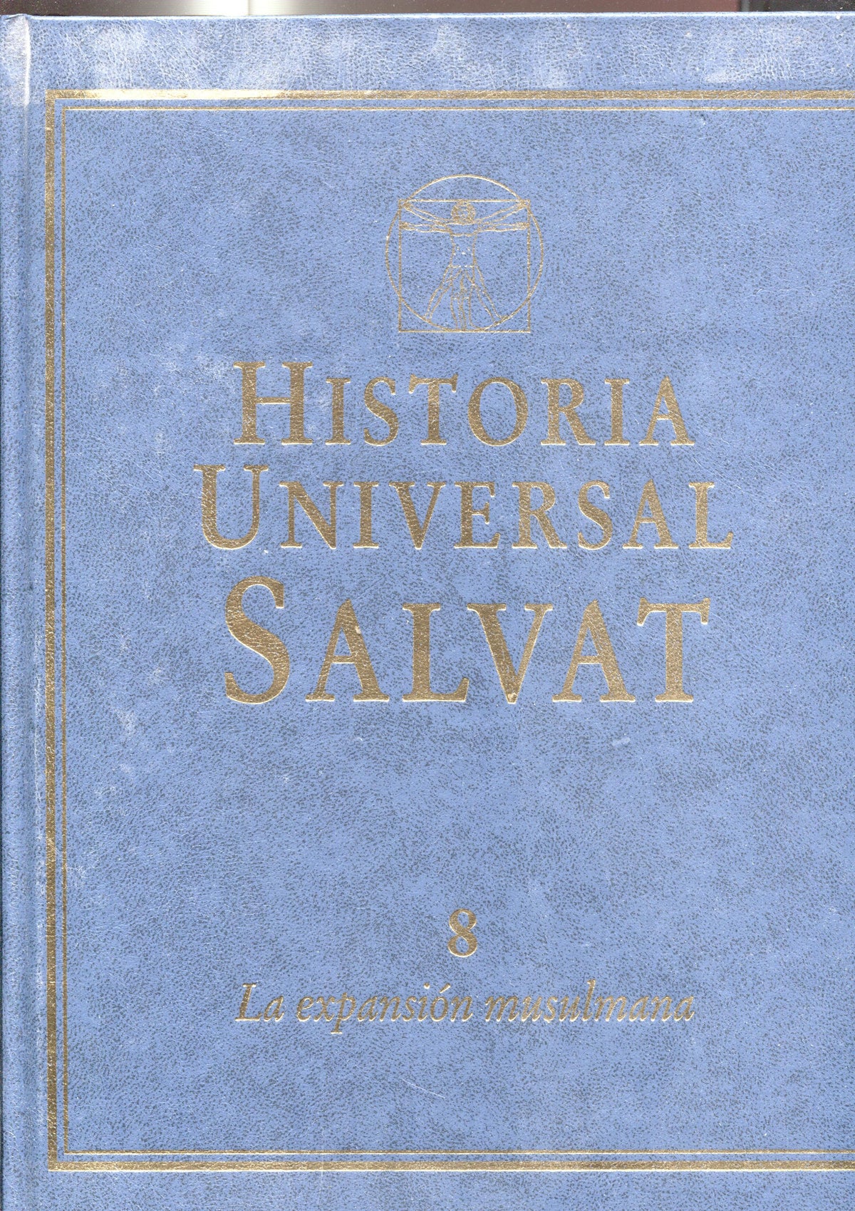 Historia Universal Salvat volumen 08: La expansion musulmana