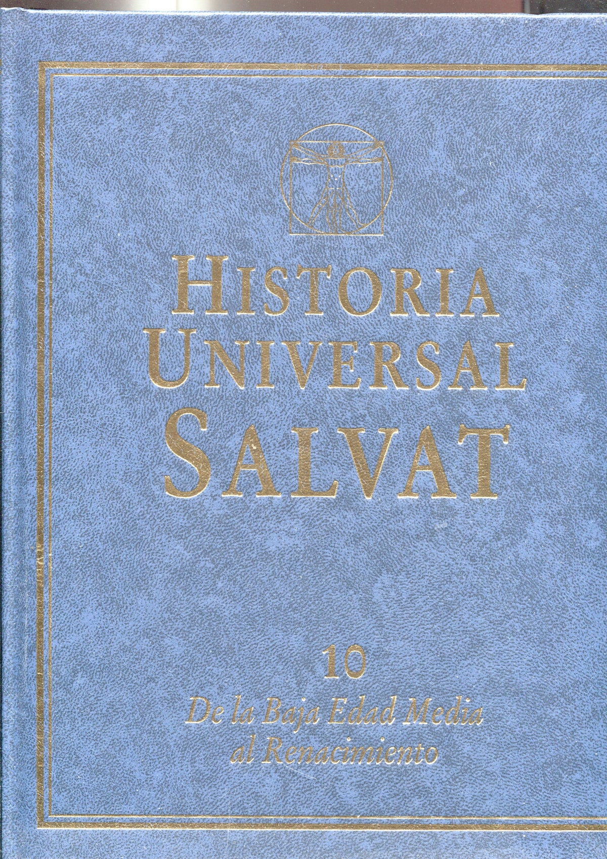 Historia Universal Salvat volumen 10: De la baja edad media al renacimiento