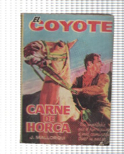 El Coyote de Ediciones Cid numero 116: Carne de horca