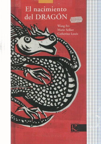 factoria K: El nacimiento del Dragon. Wang Fei-Marie Sellier, Catherine Louis