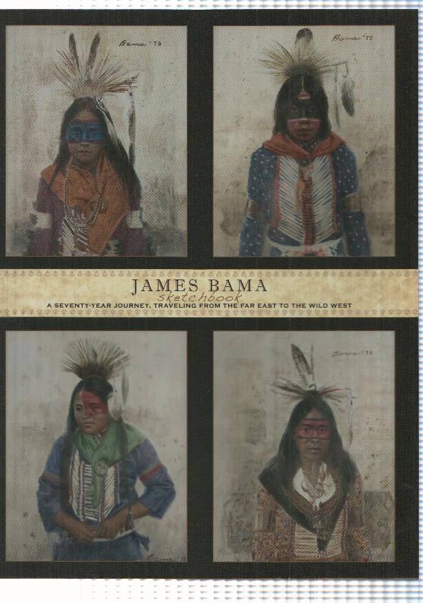 Bloc de dibujo (Setchbook): James Bama. A seventy-year journey, traveling from the far east to the wild west