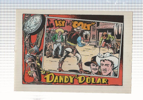CAH: Dandy Dolar num 4 de 6 - La ley del Colt