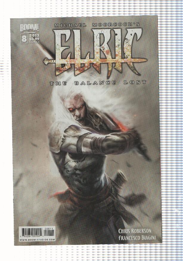 Elric: The Balance lost 8 (Michael Moorcock). Chris Roberson - Francesco Biagini