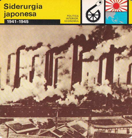 FICHA POLITICA INTERIOR ECONOMIA 15: SIDERURGIA JAPONESA. 1941-1945