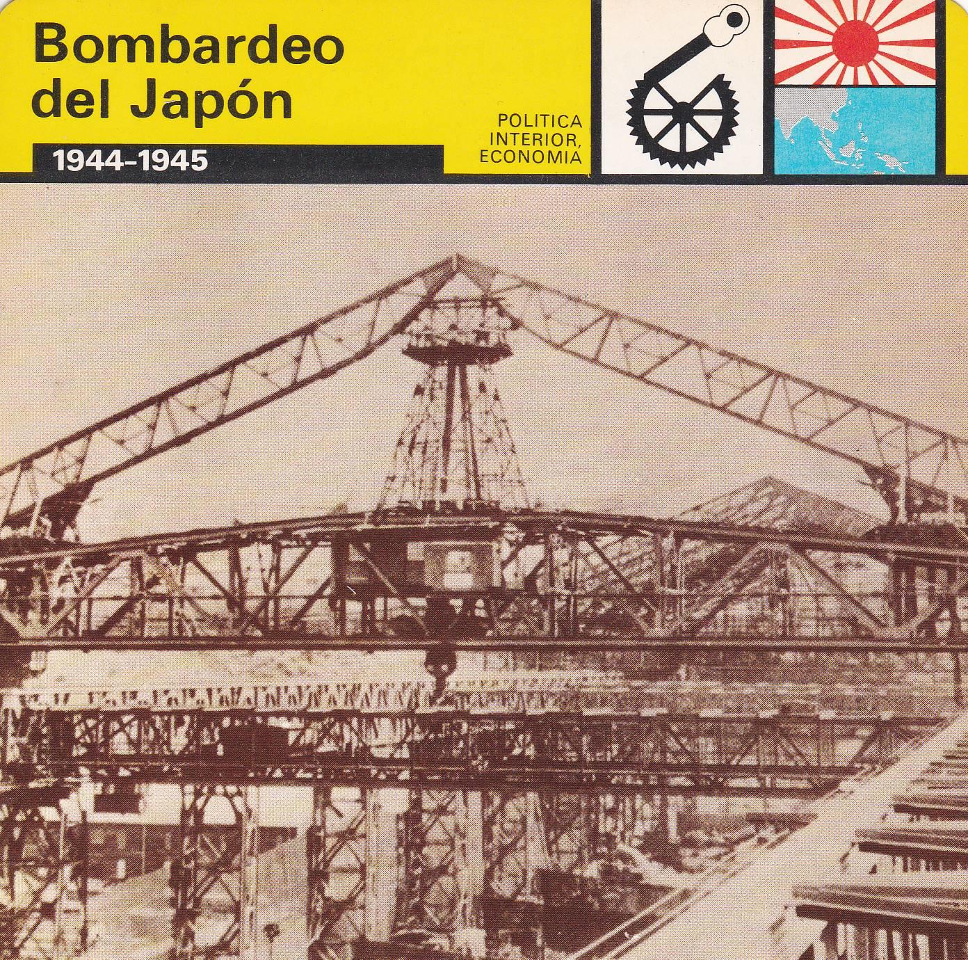 FICHA POLITICA INTERIOR ECONOMIA 16: BOMBARDEO DEL JAPON. 1944-1945