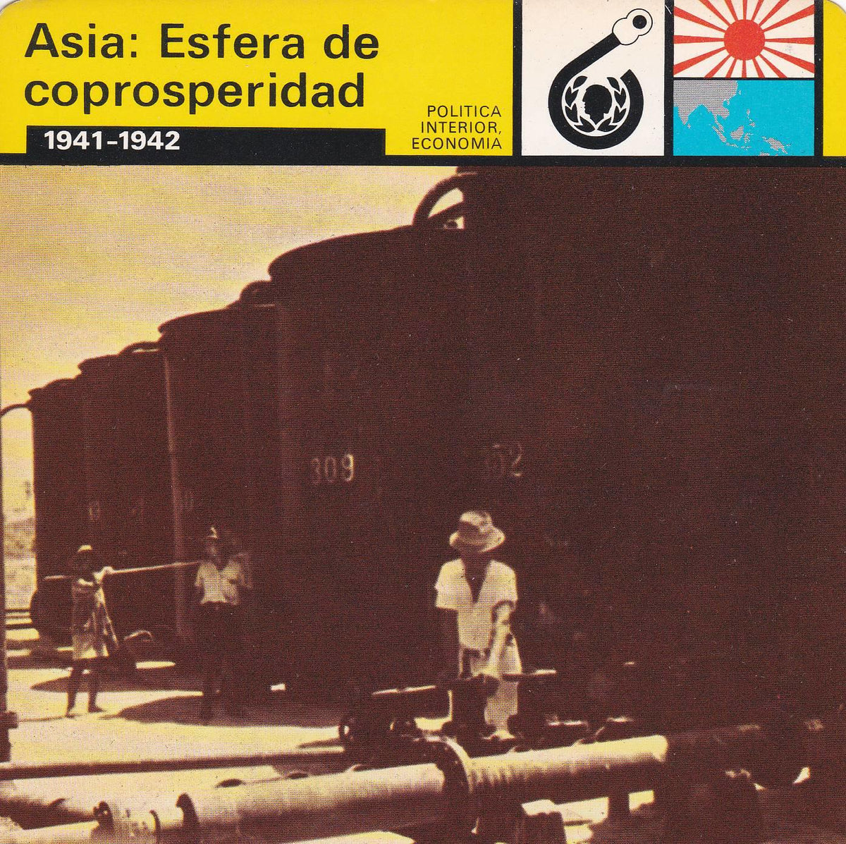 FICHA POLITICA INTERIOR ECONOMIA 18: ASIA: ESFERA DE COPROSPERIDAD. 1941-1942