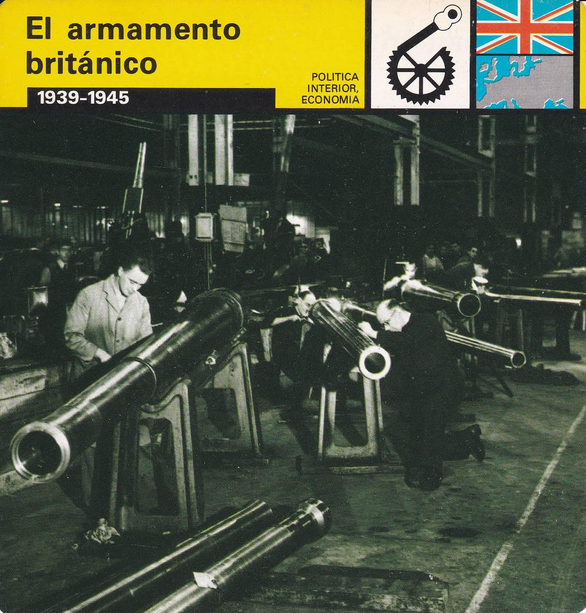 FICHA POLITICA INTERIOR ECONOMIA 29: EL ARMAMENTO BRITANICO. 1939-1945