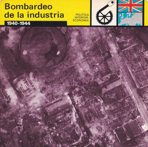 FICHA POLITICA INTERIOR ECONOMIA 32: BOMBARDEO DE LA INDUSTRIA. 1940-1944