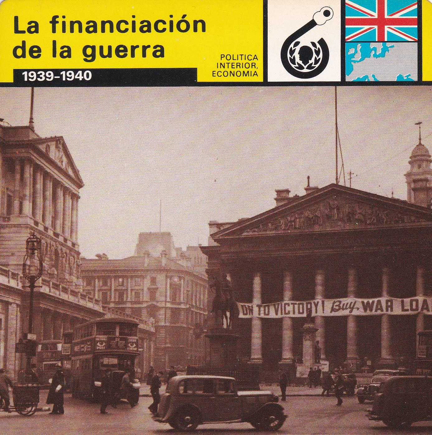 FICHA POLITICA INTERIOR ECONOMIA 36: LA FINANCIACION DE LA GUERRA. 1939-1940