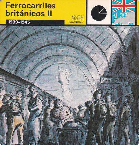 FICHA POLITICA INTERIOR ECONOMIA 39: FERROCARRILES BRITANICOS II. 1939-1945