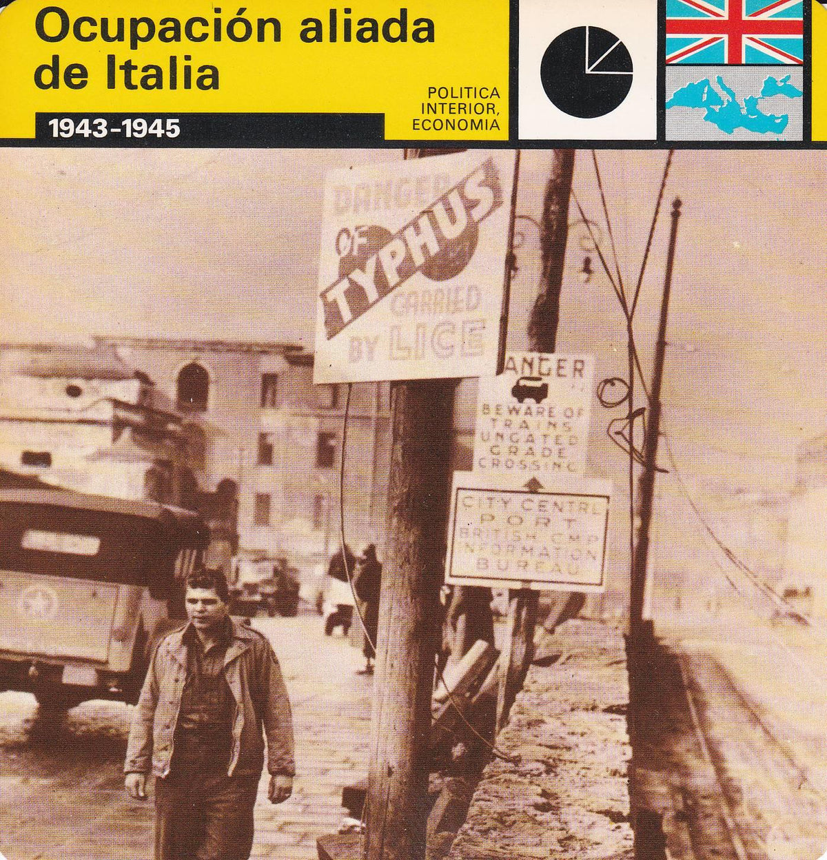 FICHA POLITICA INTERIOR ECONOMIA 53: OCUPACION ALIADA DE ITALIA. 1943-1945