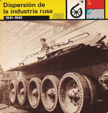 FICHA POLITICA INTERIOR ECONOMIA 63: DISPERSION DE LA INDUSTRIA RUSA. 1941-1945