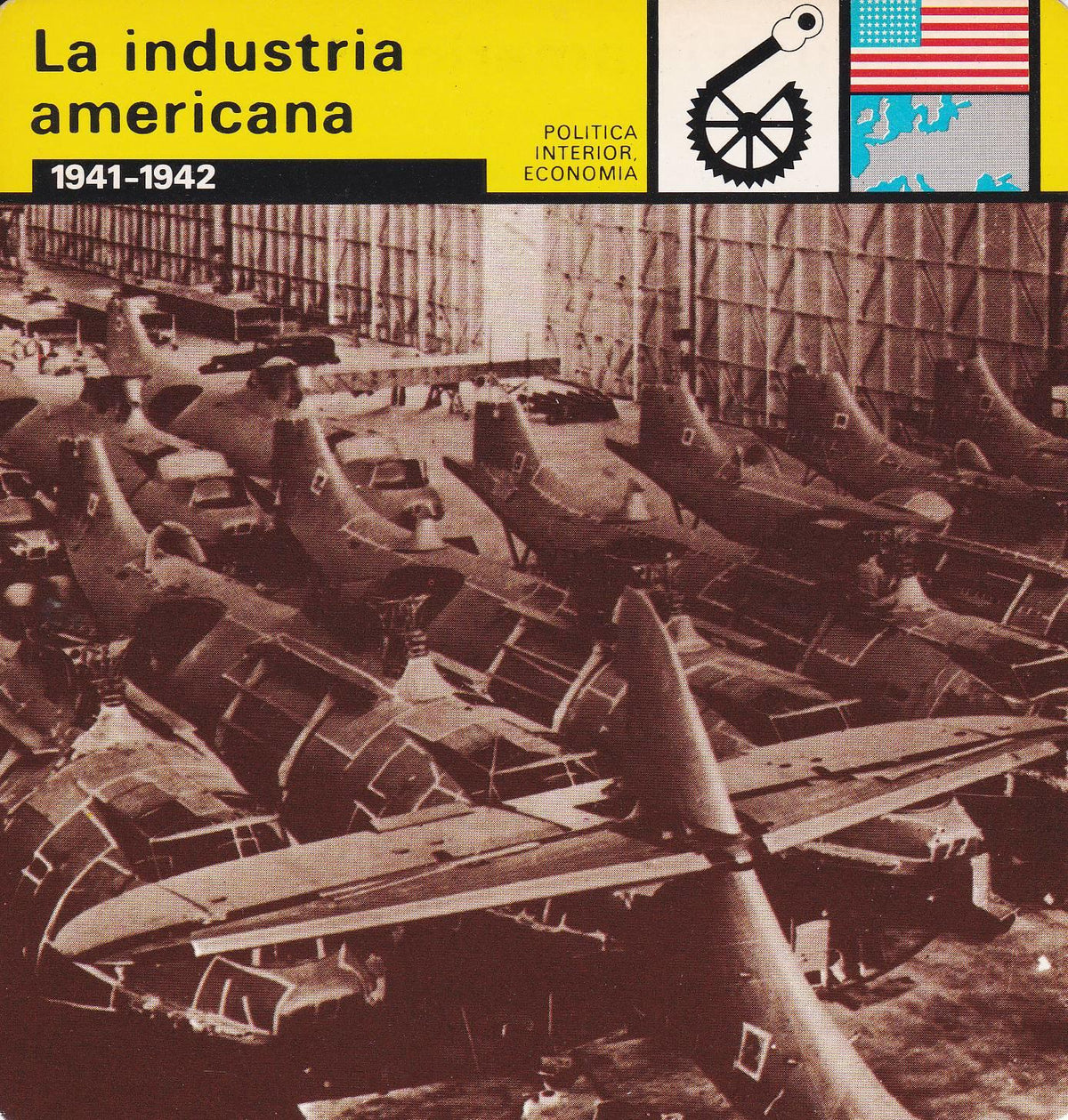 FICHA POLITICA INTERIOR ECONOMIA 71: LA INDUSTRIA AMERICANA. 1941-1942