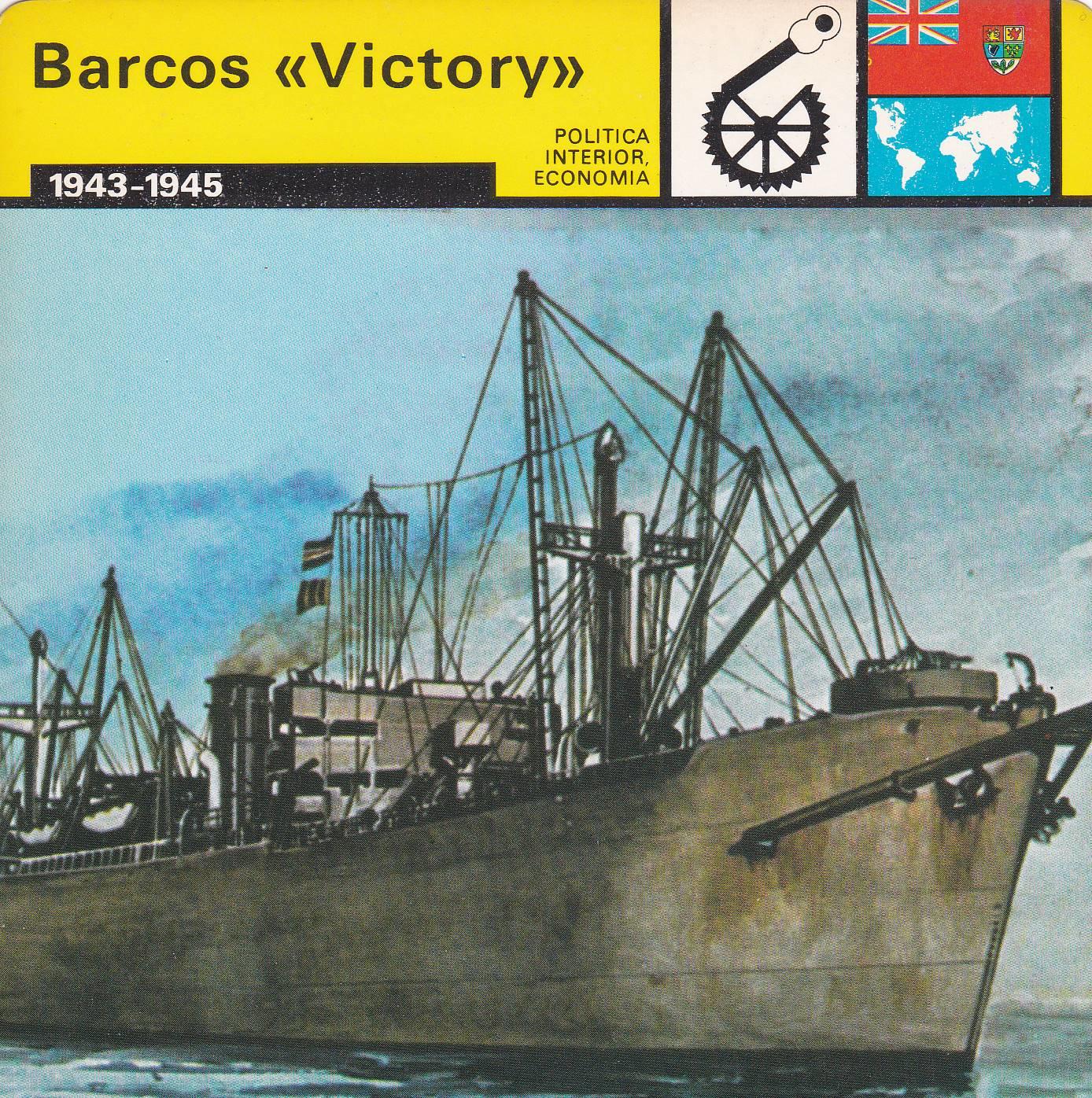 FICHA POLITICA INTERIOR ECONOMIA 82: BARCOS VICTORY. 1943-1945