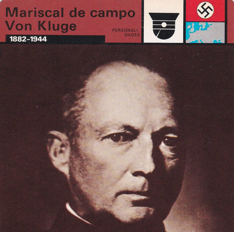 FICHA PERSONALIDADES 94: MARISCAL DE CAMPO VON KLUGE. 1882-1944