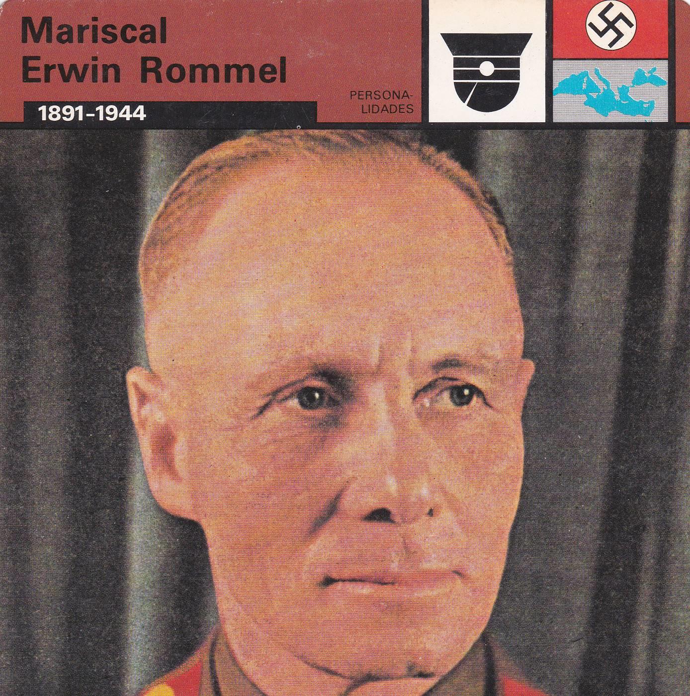 FICHA PERSONALIDADES 106: MARISCAL ERWIN ROMMEL. 1891-1944