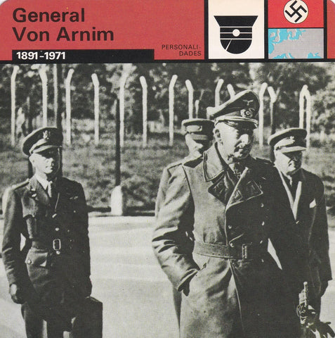 FICHA PERSONALIDADES 108: GENERAL VON ARNIM. 1891-1971