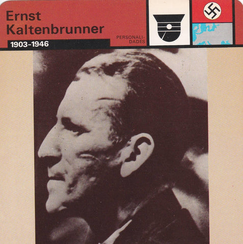 FICHA PERSONALIDADES 112: ERNST KALTENBRUNNER. 1903-1946