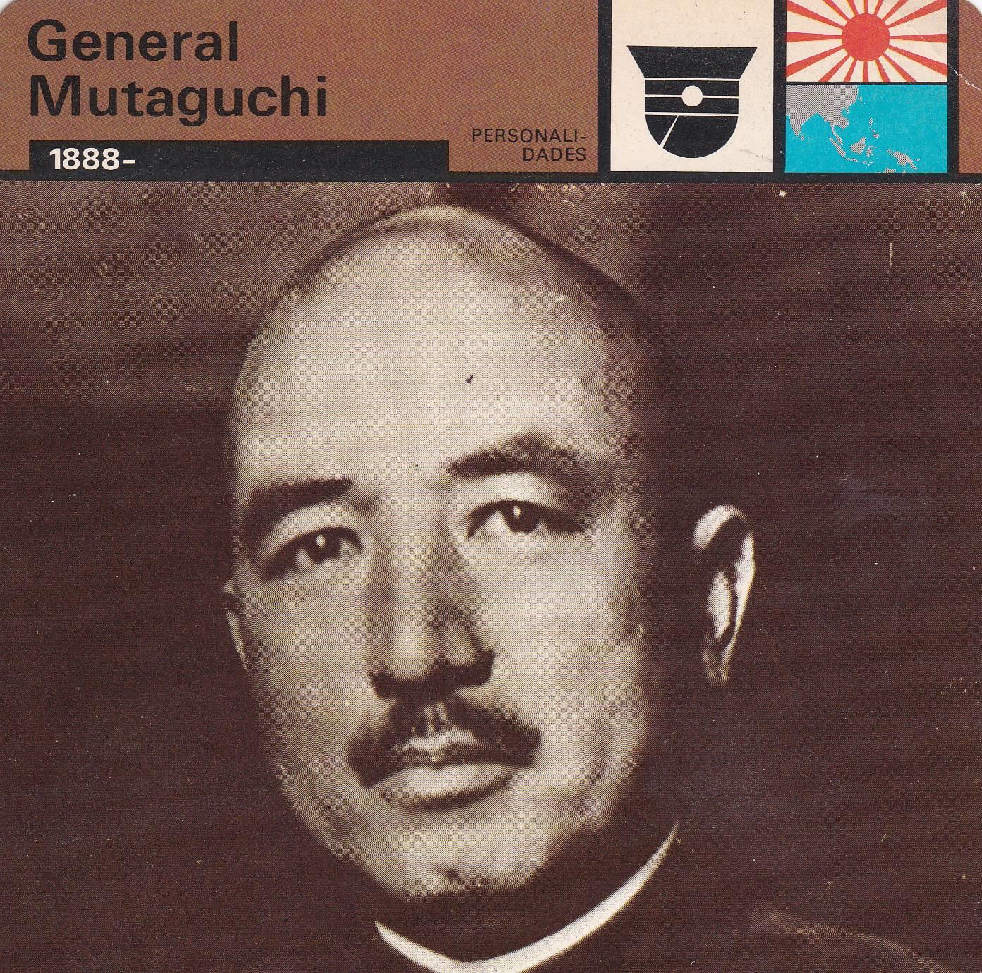 FICHA PERSONALIDADES 152: GENERAL MUTAGUCHI. 1888